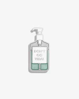 Don't Go Viral (Hand Soap) Lapel Pin